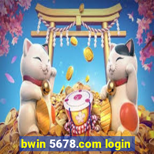 bwin 5678.com login